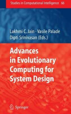 Advances in Evolutionary Computing for System Design by Vasile Palade: New