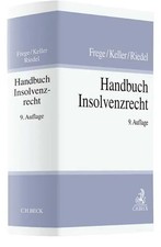 Handbuch Insolvenzrecht | Michael C. Frege (u...