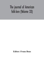 Franz Boas | The Journal Of American Folk-Lore (Volume 33) | Taschenbuch (2020)