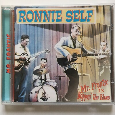 RONNIE SELF - MR. FRANTIC IS BOPPIN' THE BLUES (AUDIO CD, 2001)