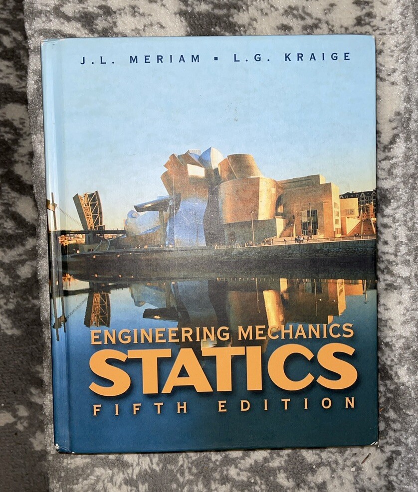 Engineering Mechanics Statics Volume 1 Fifth Edition L. G. Kraige