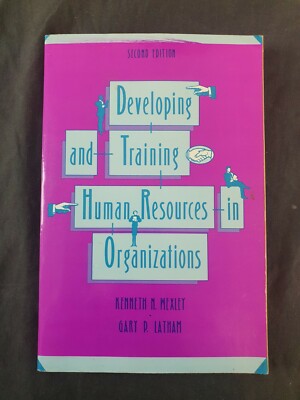 Developing & Training Human Resources in Organizations Kenneth N. Wexley 2nd EDT