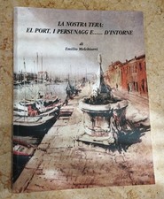 LIBRO LA NOSTRA TERA: PORT POESIE IN DIALETTO PESARESE di EMILIO MELCHIORRI 2008