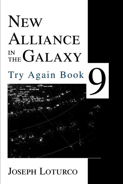 New Alliance In The Galaxy Try Again Book 9 Joseph Loturco Taschenbuch Englisch-image