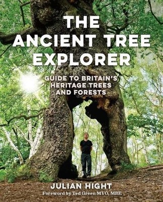 The Ancient Tree Explorer by Julian Hight - 9781910636626