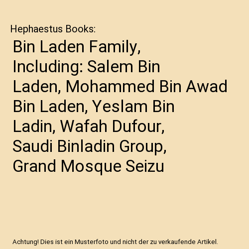 Bin Laden Family, Including Salem Bin Laden, Mohammed Bin Awad Bin