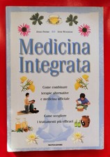Medicina integrata (terapie alternative), Peters & Woodham, Mondadori, 2001.
