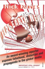 Flat Earth News: An Award-winning Reporter Exposes Falsehood,  ..9780099512684