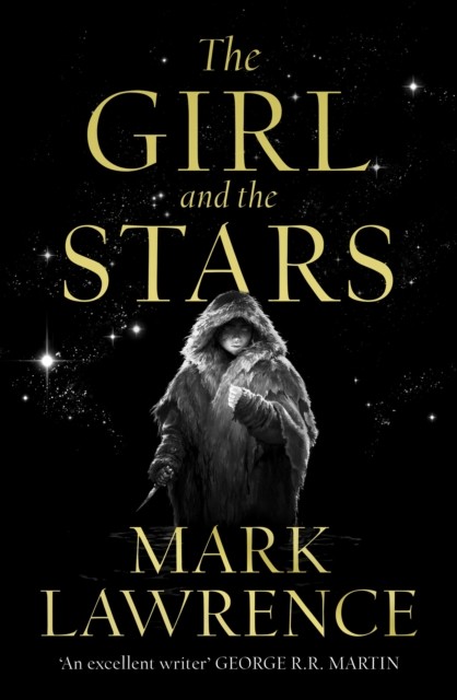 The Girl and the Stars (Book of the Ice, Book 1) by Mark Lawrence NEW - Image 2