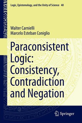Walter Carnielli (u. a.) | Paraconsistent Logic: Consistency, Contradiction...