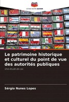 Le Patrimoine Historique Et Culturel Du Point De Vue Des AutoritéS Publiques