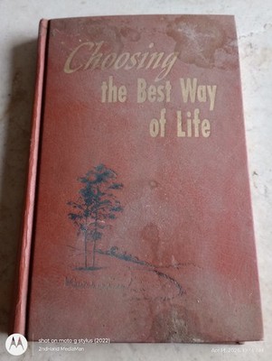 1979 1STed CHOOSING THE BEST WAY OF LIFE HC/HARDCOVER BOOK
