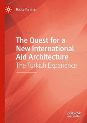 Hatice Karahan | The Quest for a New International Aid Architecture | Buch | xxi