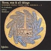 Jeffrey Skidmore EX CATHEDRA MOON SUN & ALL THINGS CD NEU 34571175249