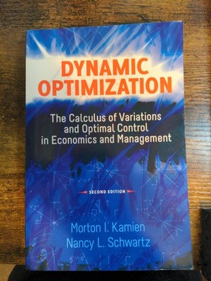 Dynamic Optimization, Second Edition: The Calculus of Variations and Optimal...