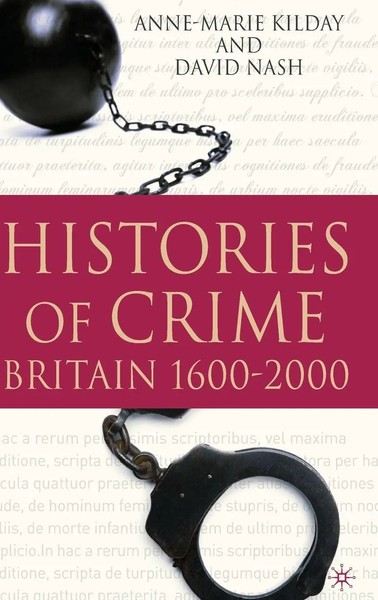 Histories Of Crime | Britain 1600-2000 | Anne-Marie Kilday (U. A.) | Buch | 2010-image
