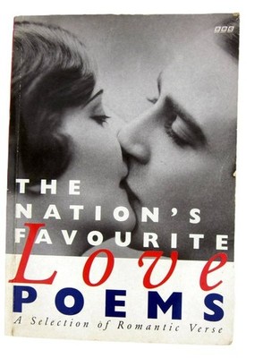 The Nation's Favourite LOVE POEMS A Selection of Romantic Verse Paperback