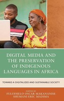 Fulufhelo Oscar Makananise (U. A.) | Digital Media And The Preservation Of...