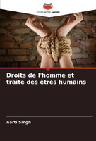 Droits De L'homme Et Traite Des êTres Humains Aarti Singh Taschenbuch 2025