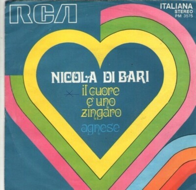Nicola Di Bari Il Cuore Ѐ Uno Zingaro / Agnese Vinyl Single 7inch NEAR MINT