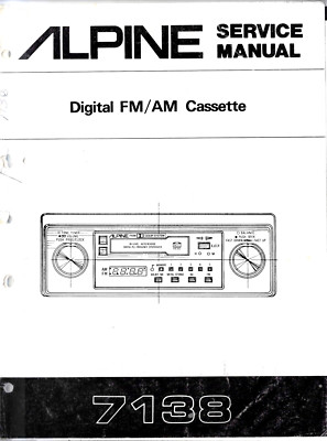 ALPINE 7138 & 7138 REVISED, DIGITAL FM/AM CASSETTE CAR STEREO, SERVICE ...