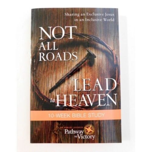 Not All Roads Lead to Heaven Bible Study Guide Robert Jeffress 2016 PTV Trade PB - Picture 1 of 4