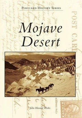 John Howard Weeks Mojave Desert (Paperback) Postcard History