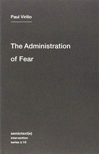 The Administration of Fear by Paul VirilioBertrand Rich (PB 2012) - Image 4