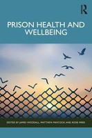 Prison Health And Wellbeing | James Woodall (U. A.) | Englisch | Taschenbuch