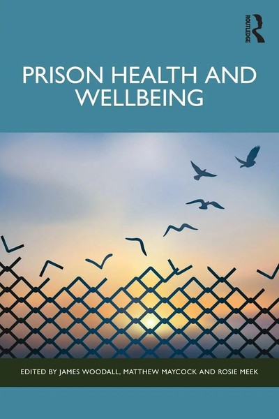 Prison Health And Wellbeing | James Woodall (U. A.) | Englisch | Taschenbuch-image