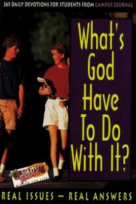 What's God Have to Do with It? Paperback Campus Journal Staff