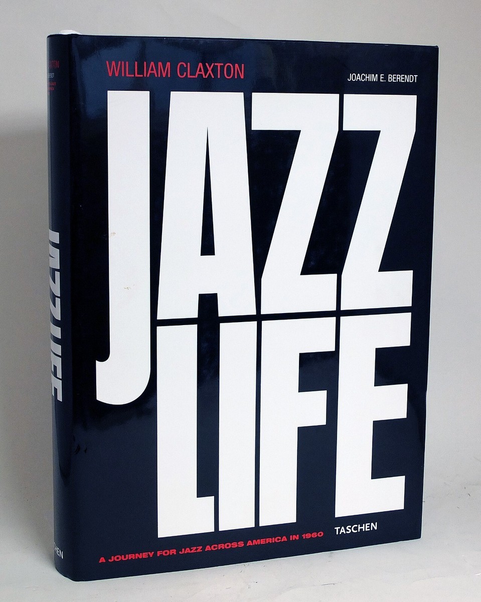 Jazz Life William Claxton Joachim E Berendt Large Heavy Jazz Life William Claxton Joachim E Berendt Large Heavy