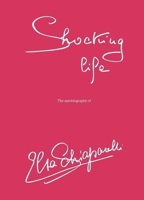 Shocking Life | Elsa Schiaparelli | englisch