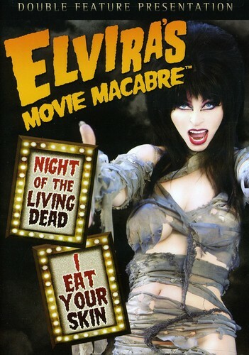 Elviras Movie Macabre: Night of the Living Dead / I Eat Your Skin