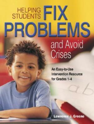Helping Students Fix Problems And Avoid Crises: An Easy-To-Use Intervention...