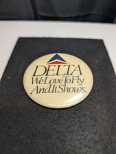 Vintage Delta Air Lines We Love To Fly And It Shows Pinback Button 3.5" Promo