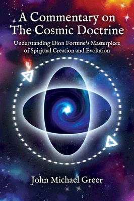 A Commentary on 'The Cosmic Doctrine' | John Michael Greer | Englisch | Buch