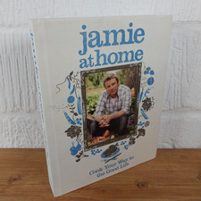 Jamie at Home: Cook Your Way to the Good Life by Jamie Oliver (Hardcover, 2007)