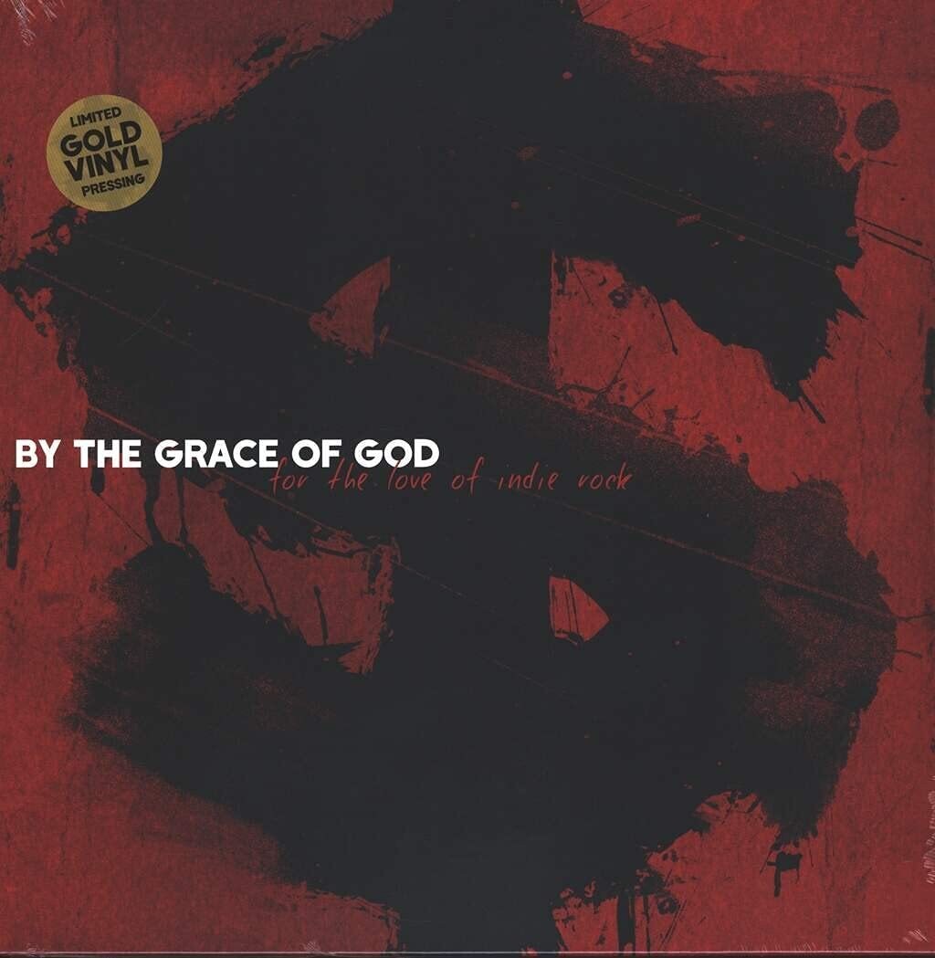 By the Grace of God For the Love of Indie Rock (Vinyl LP)