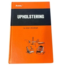 Upholstering James E. Brumbaugh 1973 First Edition Third Printing Audel