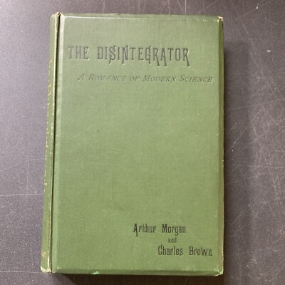 The Disintegrator 1891 By Arthur Morgan & Charles Brown London Presentation Copy