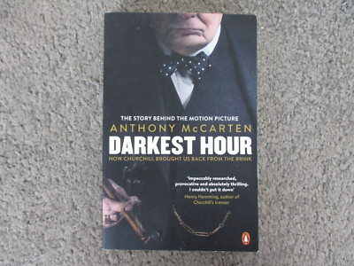 Anthony McCarten Darkest Hour: How Churchill Brought Us back From The Brink