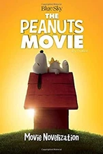 Peanuts Movie Novelization Hardcover Charles M. Schulz