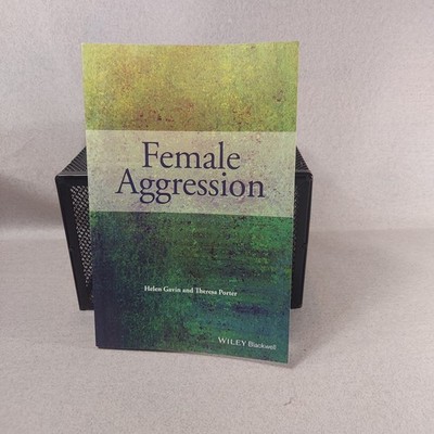 Female Aggression Helen Gavin Theresa Porter PB Wiley 2015