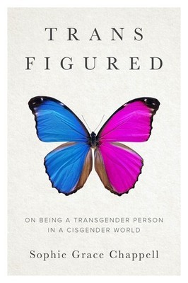 Trans Figured | Sophie Grace Chappell | englisch