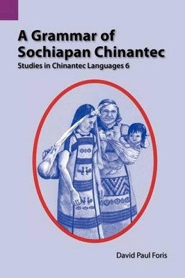 David Paul Foris A Grammar of Sochiapan Chinantec (Paperback) (UK IMPORT)