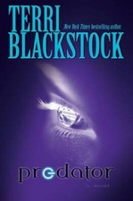Predator: A Novel - Hardcover By Blackstock, Terri - GOOD