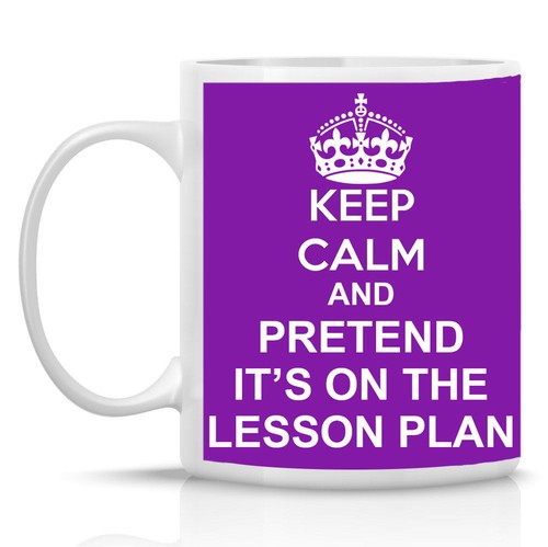 Keep Calm and Pretend Its On The Lesson Plan Tasse Geschenk lustig Neuheit Kaffeetasse - Bild 7 von 8