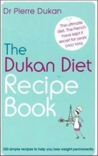 The Dukan Diet Recipe Book By Dr Pierre Dukan - Paperback - GOOD