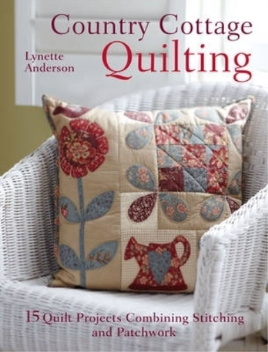 Lynette Anderson Country Cottage Quilting (Tascabile)